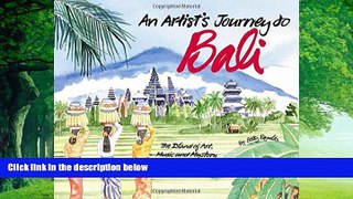 Best Buy Deals  An Artist s Journey to Bali: The Island of Art, Magic and Mystery  Full Ebooks