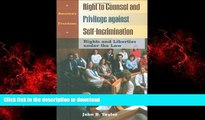 liberty book  Right to Counsel and Privilege against Self-Incrimination: Rights and Liberties
