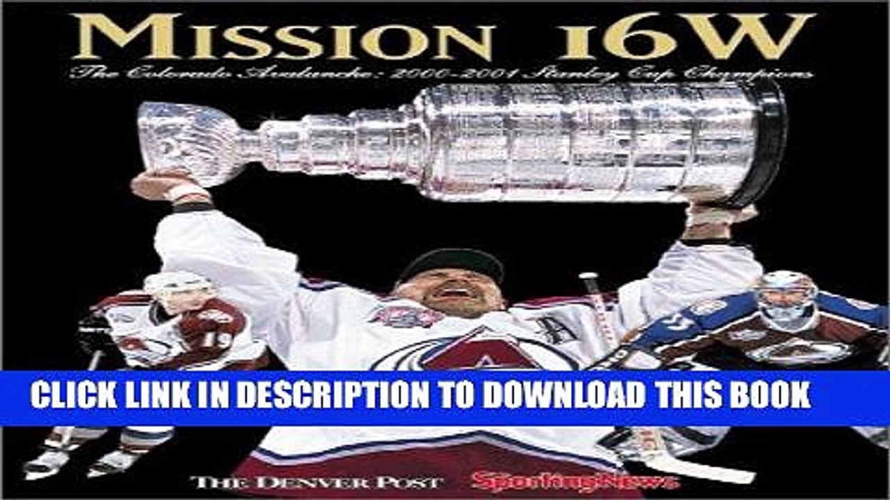 [PDF] Mission 16W : Colorado Avalanche: 2000- 01 Stanley Cup Champions Full Collection