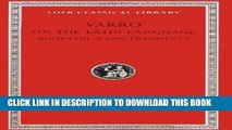 Read Now Varro: On the Latin Language, Volume II, Books 8-10. Fragments. (Loeb Classical Library