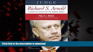 Read books  Judge Richard S. Arnold: A Legacy of Justice on the Federal Bench online to buy