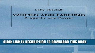 Best Seller Women and Farming: Property and Power Free Read