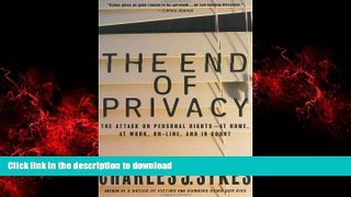 Read books  The End of Privacy: The Attack on Personal Rights at Home, at Work, On-Line, and in