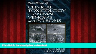 Best books  Handbook of Clinical Toxicology of Animal Venoms and Poisons online for ipad