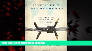 Buy book  Insincere Commitments: Human Rights Treaties, Abusive States, and Citizen Activism online