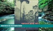 Best Buy Deals  Espresso with the Headhunters: A Journey Through the Jungles of Borneo  Full