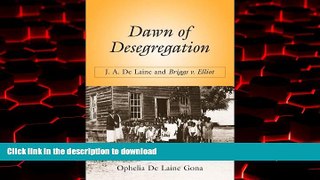 liberty book  Dawn of Desegregation: J. A. De Laine and Briggs v. Elliott online to buy