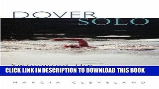 [PDF] Mobi Dover Solo: Swimming The English Channel Full Download