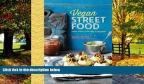 Best Buy Deals  Vegan Street Food: Foodie travels from India to Indonesia  Full Ebooks Most Wanted