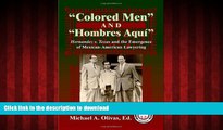 liberty books  Colored Men And Hombres AquÃ­: Hernandez V. Texas and the Emergence of Mexican