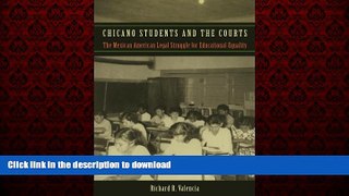 liberty books  Chicano Students and the Courts: The Mexican American Legal Struggle for