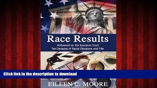 Read books  Race Results: Hollywood vs the Supreme Court; Ten Decades of Racial Decisions and Film