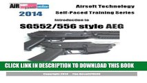 [PDF] 2014 Airsoft Technology Self-Paced Training Series: Introduction to SG552/556 style AEG Full