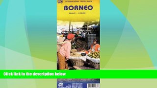 Deals in Books  Borneo 1:1,130,000 Travel Map (Indonesia) (International Travel Maps)  READ PDF