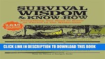 [PDF] Survival Wisdom   Know How: Everything You Need to Know to Subsist in the Wilderness Popular