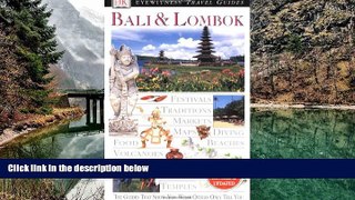 Big Deals  Eyewitness Travel Guide to Bali   Lombok  Most Wanted
