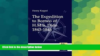 Ebook Best Deals  The Expedition to Borneo of H.M.S. Dido  Full Ebook