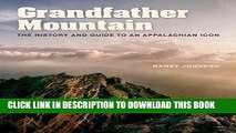 [PDF] Grandfather Mountain: The History and Guide to an Appalachian Icon Popular Collection