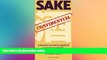 Ebook deals  Sake Confidential: A Beyond-the-Basics Guide to Understanding, Tasting, Selection,