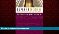 Read books  Supreme Decisions, Combined Volume: Great Constitutional Cases and Their Impact online