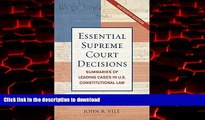 Buy books  Essential Supreme Court Decisions: Summaries of Leading Cases in U.S. Constitutional