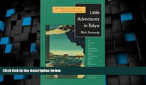 Buy NOW  Little Adventures in Tokyo: 39 Thrills for the Urban Explorer  READ PDF Online Ebooks