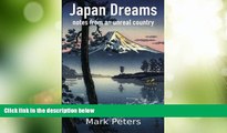 Big Sales  Japan Dreams: notes from an unreal country  Premium Ebooks Best Seller in USA