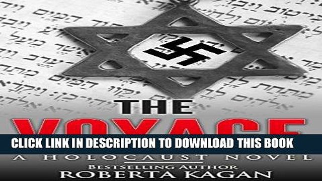 Read Now The Voyage: A Historical Novel set during the Holocaust, inspired by real events PDF Online