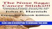 [PDF] The Nose Saga: Cancer Stinks!!!: How popping a pimple saved my life, and depleted energy is