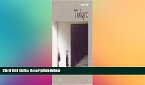 Must Have  Tokyo: A Guide to Recent Architecture (Architectural Guides)  Full Ebook