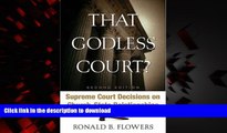 liberty books  That Godless Court?, Second Edition: Supreme Court Decisions On Church-State