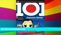 Ebook Best Deals  101 Japanese Idioms with MP3 Disc: Enrich your Japanese conversation with