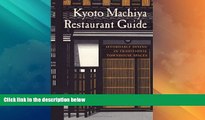 Big Sales  Kyoto Machiya Restaurant Guide: Affordable Dining in Traditional Townhouse Spaces  READ