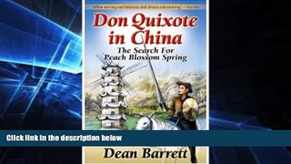 Must Have  Don Quixote in China: The Search for Peach Blossom Spring  Full Ebook