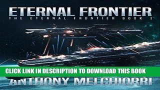 Read Now Eternal Frontier (The Eternal Frontier Book 1) Download Online