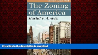 liberty books  The Zoning of America: Euclid v. Ambler (Landmark Law Cases and American Society)