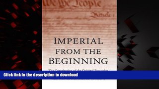 Read book  Imperial from the Beginning: The Constitution of the Original Executive online
