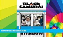 Must Have  Black Samurai: The Misadventures of a Black American Mma Fighter in Japan  Most Wanted