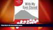 Buy NOW  With My Eyes Closed: A Father-Daughter Journey in Japan  Premium Ebooks Online Ebooks