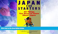 Deals in Books  Japan for Starters: 52 Things You Need to Know about Japan  Premium Ebooks Online