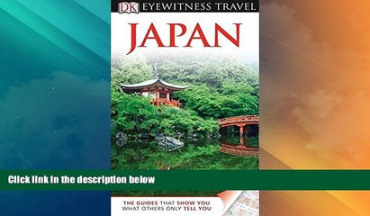 Big Sales  DK Eyewitness Travel Guide: Japan by John Benson (2011-03-21)  Premium Ebooks Best