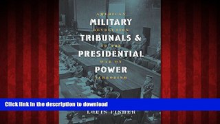 Buy book  Military Tribunals   Presidential Power: American Revolution to the War on Terrorism