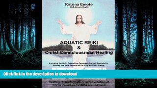 EBOOK ONLINE  Aquatic Reiki   Christ Consciousness Healing FULL ONLINE
