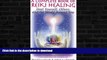 FAVORITE BOOK  A Complete Book of Reiki Healing: Heal Yourself, Others, and the World Around You
