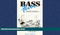 FREE PDF  Bass Fever (Bruce Cochran s Fever)  FREE BOOOK ONLINE