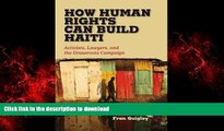 Buy book  How Human Rights Can Build Haiti: Activists, Lawyers, and the Grassroots Campaign online