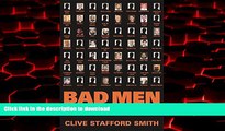 liberty books  Bad Men. Guantanamo Bay and the Secret Prisons online to buy
