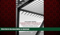 liberty book  Nazi War Crimes, US Intelligence and Selective Prosecution at Nuremberg: