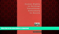 Best books  Human Rights in Political Transitions: Gettysburg to Bosnia