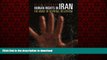 Buy books  Human Rights in Iran: The Abuse of Cultural Relativism (Pennsylvania Studies in Human